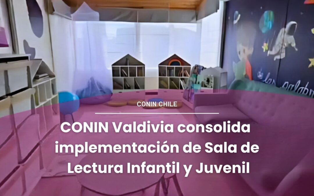 CONIN Valdivia consolida implementación de Sala de Lectura Infantil y Juvenil